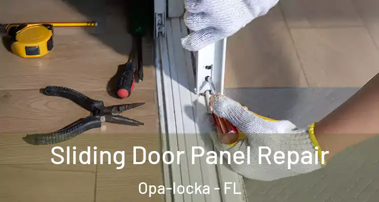  Sliding Door Panel Repair Opa-locka - FL